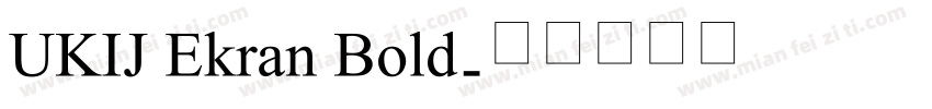UKIJ Ekran Bold字体转换